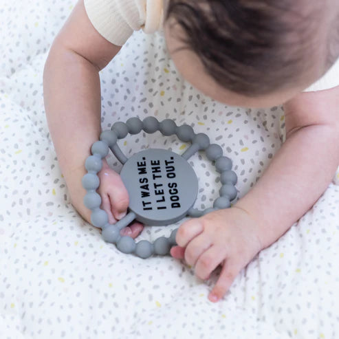 Bella Tunno Happy Teether It Was Me. I Let The Dogs Out.