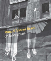 Manuel Alvarez Bravo Collaborations