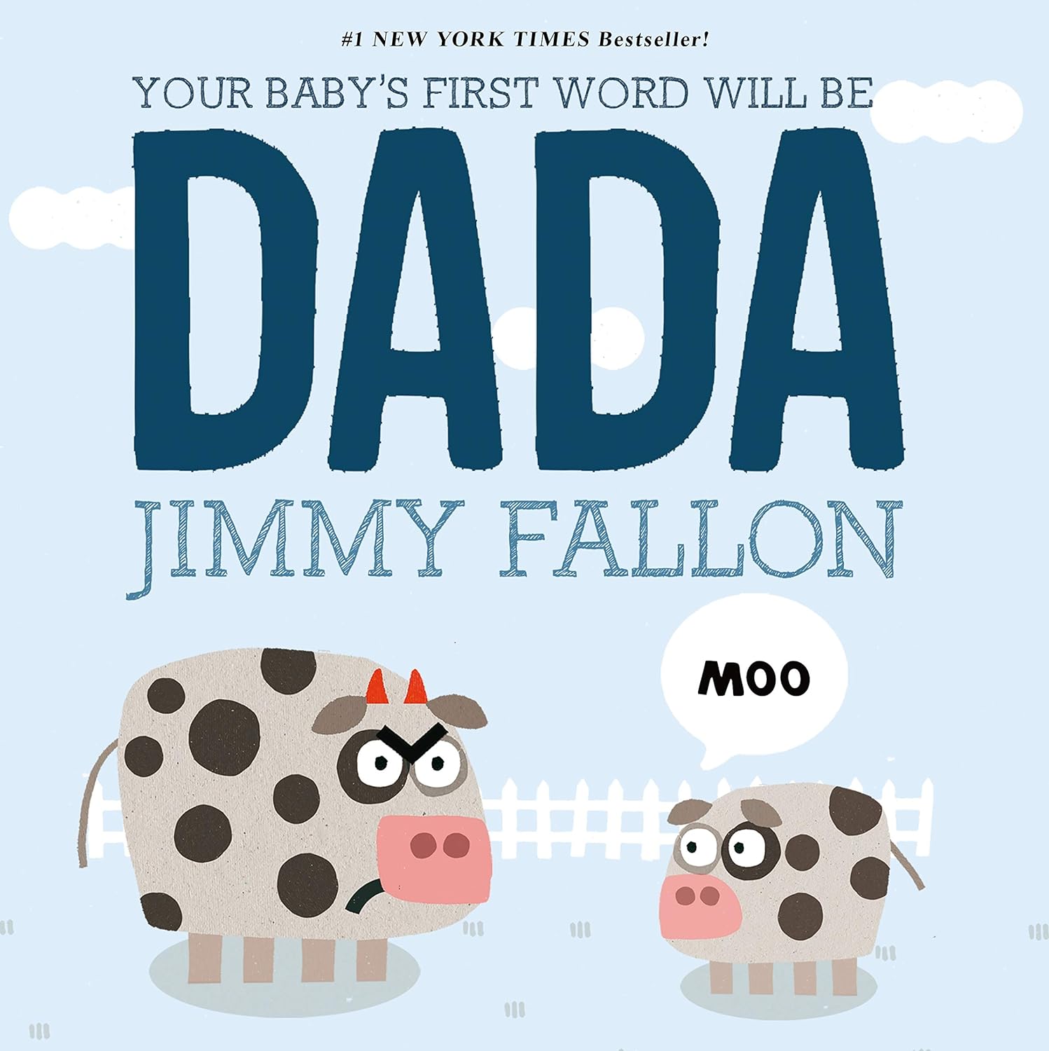 Your Baby's First Word Will be DADA Board Book
