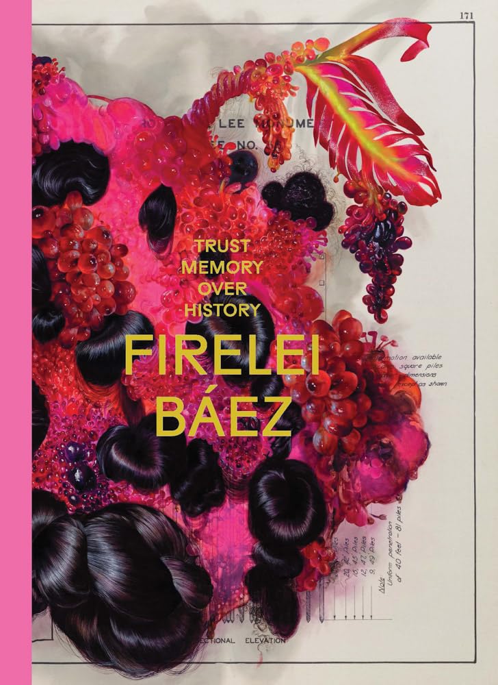 Trust Memory over History, by Firelei Baez