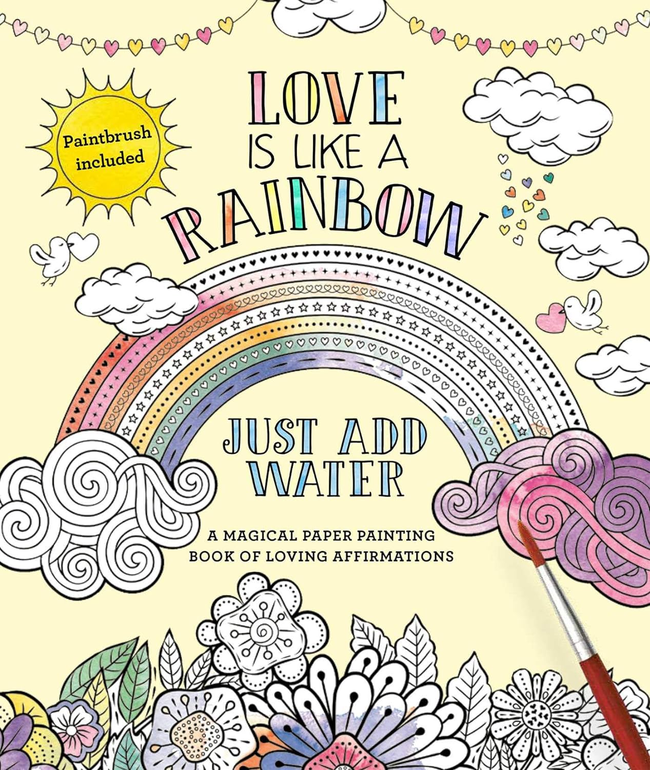 Love is Like a Rainbow: Just Add Water