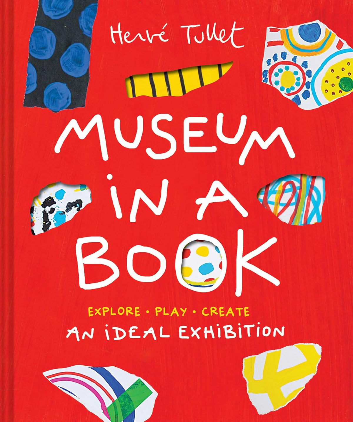Museum in a Book: An Ideal Exhibition -Explore, Play, Create