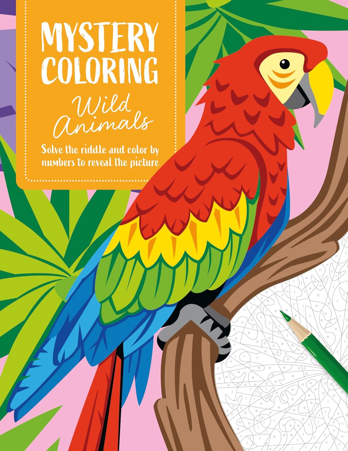 Mystery Coloring Wild Animals: Solve the riddle and color by numbers to reveal the picture