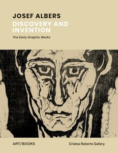 Josef Albers: Discovery & Invention