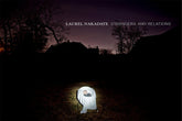 Laurel Nakadate: Strangers and Relations Book