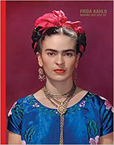 Frida Kahlo: Making Herself Up