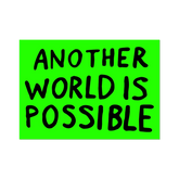 Sam Durant Another World is Possible Sticker