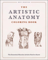 The Artistic Anatomy Coloring Book: The Essential Muscles Artists Need to Know
