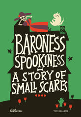 Baroness Spookiness: A Story of Small Scares