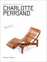 Charlotte Perriand: Objects and Furniture Design