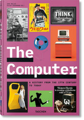 The Computer: A History from the 17th Century to Today