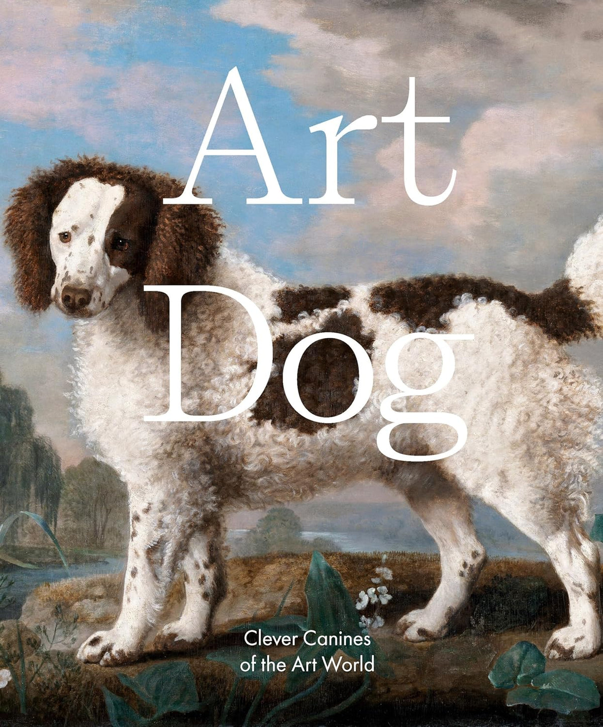 Art Dog: Clever Canines of the Art World Book