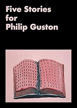 Five Stories for Philip Guston