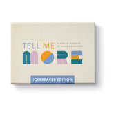 Tell Me More - Ice Breakers