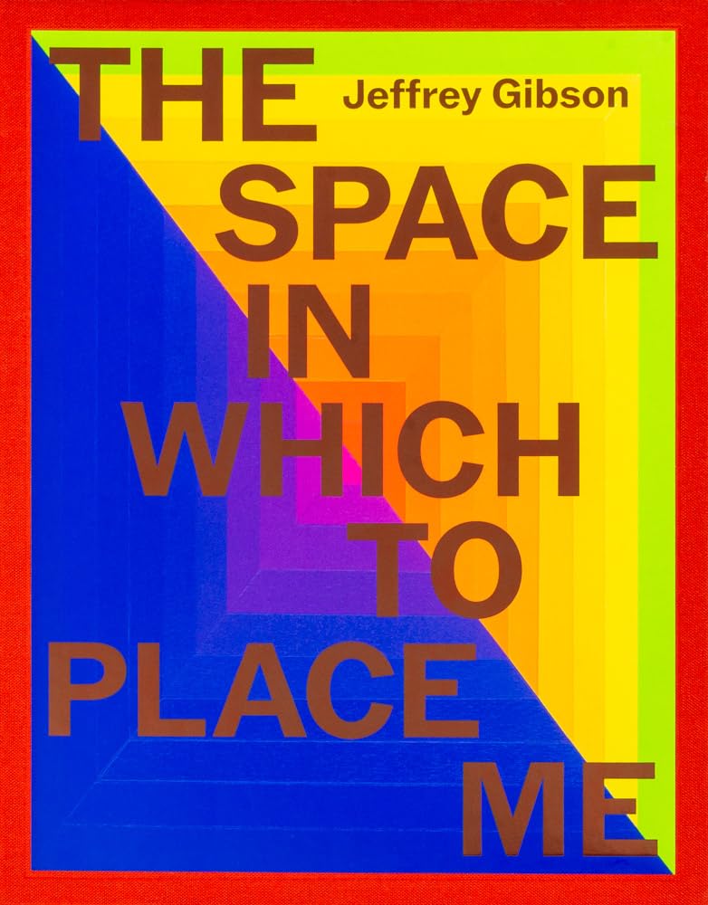 Jeffrey Gibson: the space in which to place me Book
