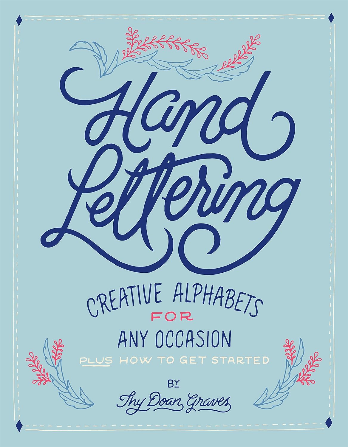 Hand Lettering: Creative Alphabets for Any Occasion