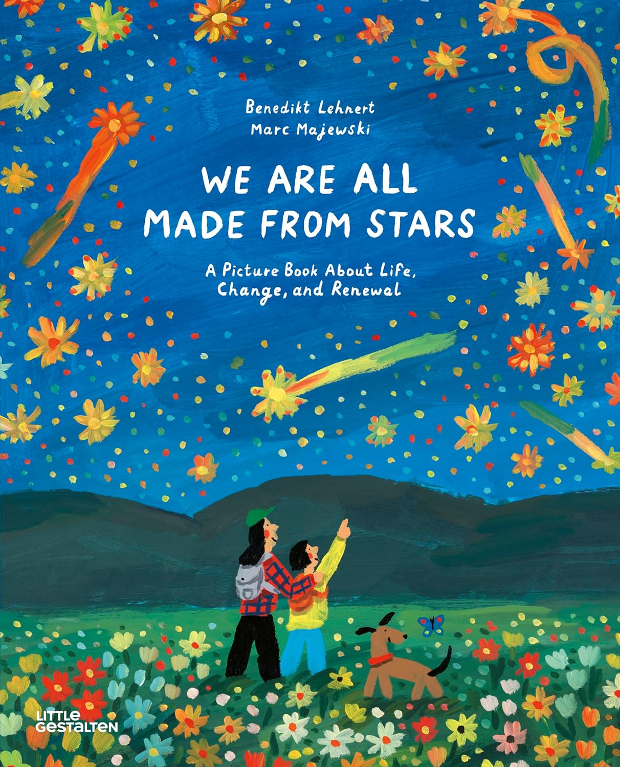 We Are All Made From Stars: A Picture Book About Life, Change, and Renewal