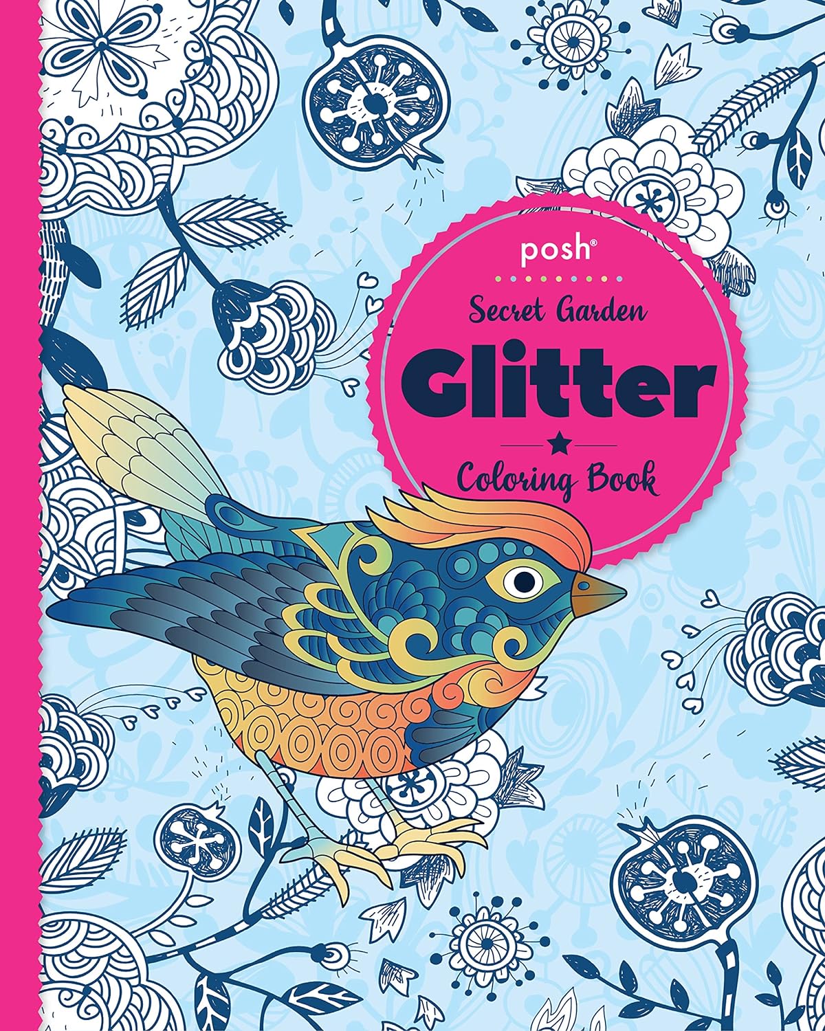 Posh Glitter Coloring Book: Secret Garden