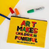 "Art Makes Children Powerful" Pouch (Bob & Roberta Smith)