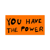 Sam Durant You Have the Power Sticker