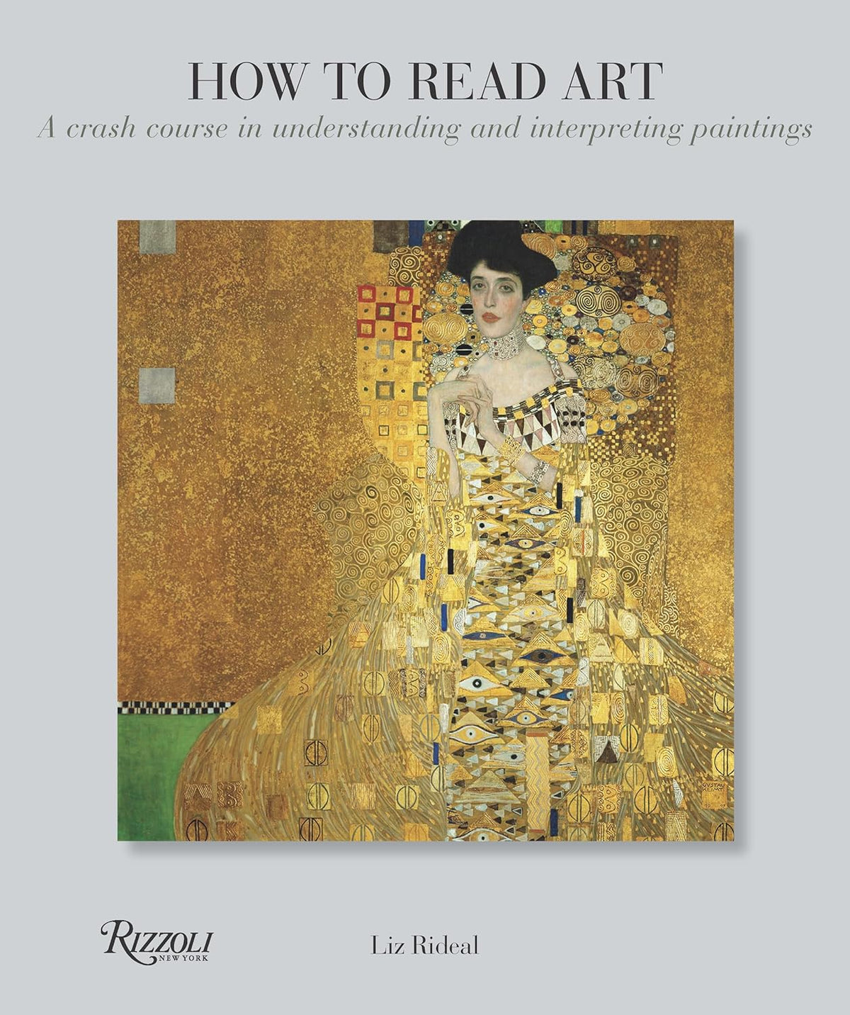 How to Read Art: A Crash Course in Understanding and Interpreting Paintings Book