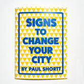 Signs to Change Your City