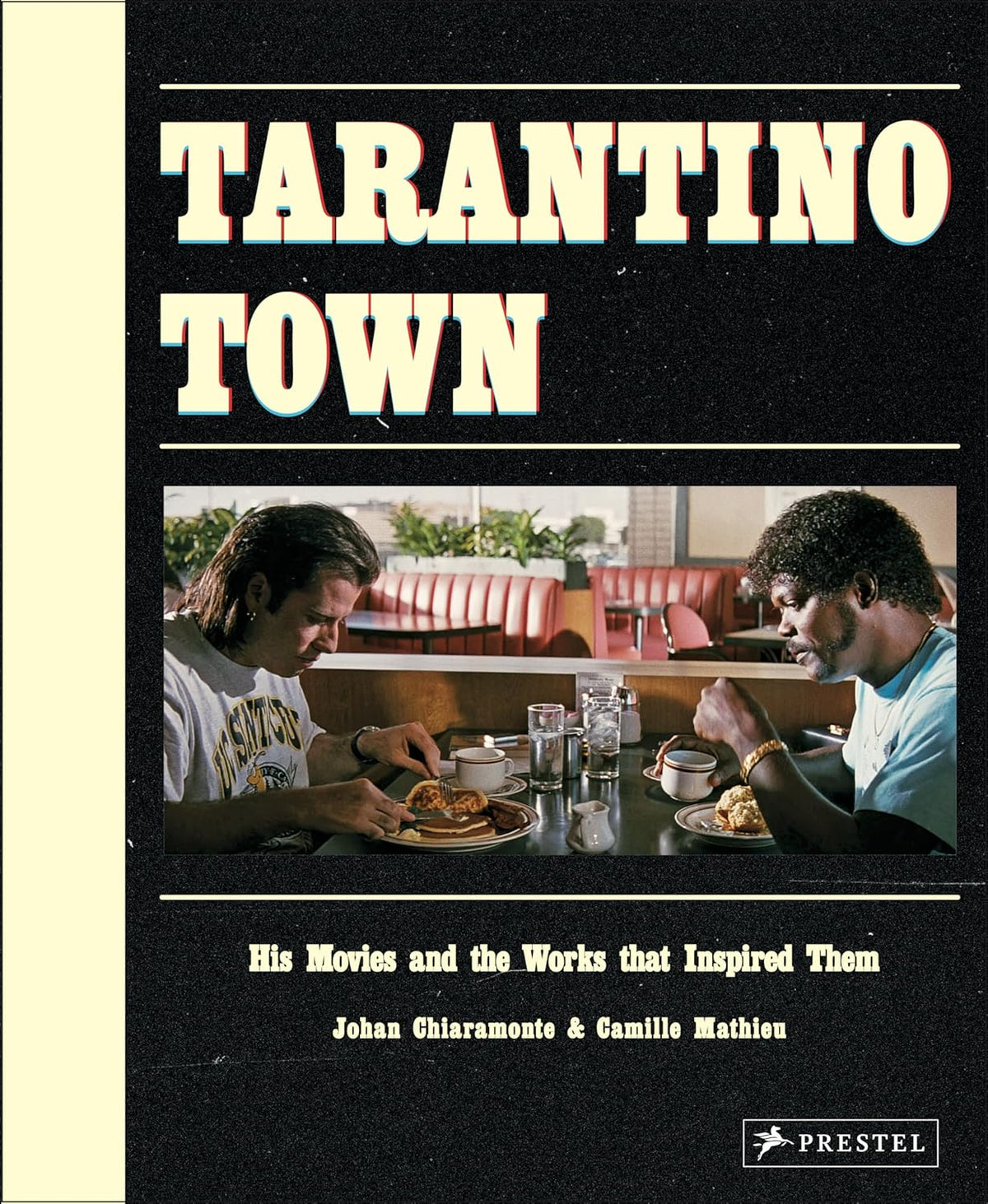 Tarantino Town: His Movies and the Works That Inspired Them