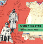 Wendy Red Star: Her Dreams Are True