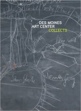 Des Moines Art Center Collects
