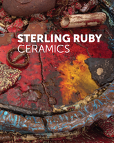 Sterling Ruby: Ceramics