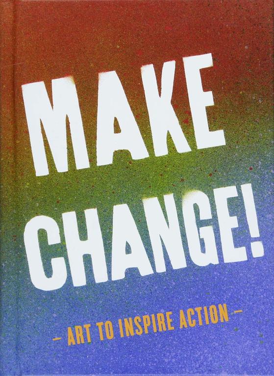 Make Change! Art to Inspire Action